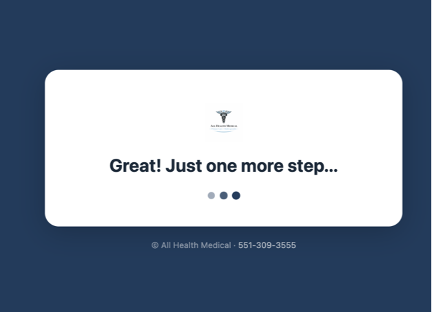 AllHealth Medical redirect page showing 'Great! Just one more step...' with loading animation before sending patient to Google Reviews